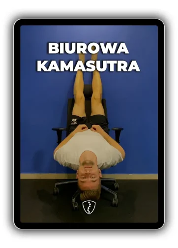 Biurowa Kamasutra - 41 pozycji przy biurku dla zasiedzianych